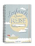 Reisetagebuch - Logbuch einer Reise - Tagebuch zum Schreiben mit Wetter-, Stimmungs- und...